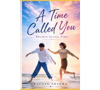 A Time Called You: Rhymes Across Time