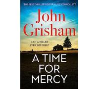 A Time for Mercy: John Grisham's No. 1 Bestseller by Grisham, John