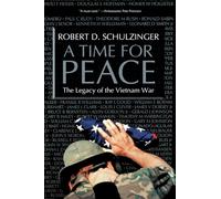 A Time for Peace: The Legacy of the Vietnam War