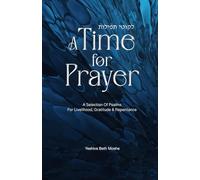A Time for Prayer: A selection of Psalms for livelihood, gratitude & repentance