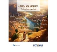 A Time of New Authority: The Gospel According to Mark
