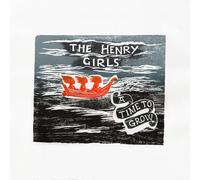 The Henry Girls A Time To Grow (Vinyl LP)