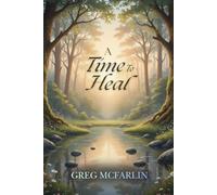 A Time To Heal