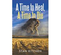 A Time to Heal, A Time to Die