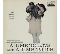 A Time To Love And A Time To Die