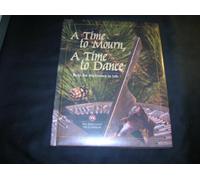 A time to mourn, a time to dance: Help for the losses in life