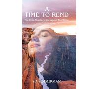 A Time to Rend: The Final Chapter in the saga of The Writer