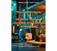 A "Tiny Kitchen Series" S1 25 Winter Warmers Vanlife & Timy Kitchens Everywhere