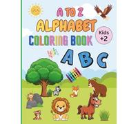 A to Z Alphabet Coloring Book for Kids | Animals, Birds, Fruits, Vegetables and Musical Instruments: Fun Alphabet Learning from A to Z with Easy ... for Toddlers, Preschoolers and Early Learners