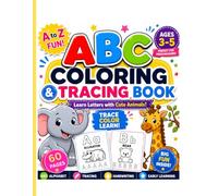 A to Z Alphabet Coloring Book for Kids: Fun ABC Coloring and Tracing Workbook with Cute Animals for Toddlers and Preschoolers