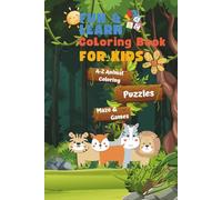 A to Z Animal Adventures: Coloring Book for Kids: Simple and Cute Animal Designs for Toddlers and Preschoolers Ages 2-5, Best book to learn about ... With Activities | Animal related Puzzels.