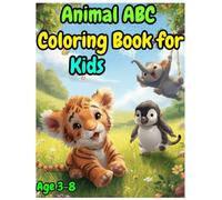A to Z Animal Coloring Adventure for Kids - Learn and Color Cute Animals from Alligator to Zebra: Fun Alphabet Learning and Coloring Book with 26 Animal Facts for Kids Ages 3-8