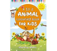 A to Z Animal Colouring Book for Kids: Fun Facts