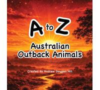 A to Z Australian Outback Animals