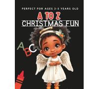 A to Z : Christmas Fun | Christmas Alphabet Tracing Book for Preschoolers Ages 3-5: A Fun A-Z Holiday Handwriting Workbook with Festive Words, Letter ... and Christmas Vocabulary for Early Learners
