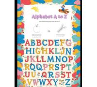 A to Z Color and Trace Adventure: A Fun Alphabet Drawing Book for Kids Aged 3 to 7