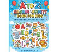 A to Z Coloring & Activity Book for Kids": Learn Letters, Color & Have Fun!"