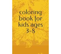 A to Z coloring book for kids ages 3-8: Learn English Alphabet with Cute Animals and Objects | Big Letters, Easy Words and Fun Coloring Pages for Preschool and Early Learners Ages 3-8