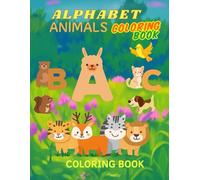 A to Z Coloring Book: Fun and simple coloring pages with friendly animals from A to Z. Great for ages 1-3 to learn letters and animals while coloring and playin