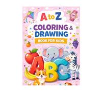 A to Z Coloring & Drawing Book for Kids, For Kids Ages 3-6: Alphabet Learning, Coloring & Early Writing Practice A for Apple to Z for Zebra