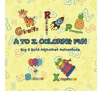 A to Z Coloring Fun: Big & Bold Alphabet Adventure