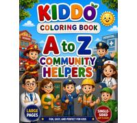 A to Z Community Helpers Coloring Book: Fun Alphabet Coloring Pages Featuring Everyday Heroes | Learn A to Z Jobs with Large, Easy Designs for Kids Ages 3-8