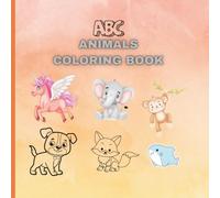 A to Z Cute Animals coloring book for kids: Educational Coloring pages with Animals and Alphabets for children ages 3 to 8