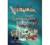 A to Z Dream Symbology Dictionary Volume 2