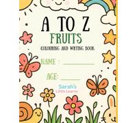 A to Z Fruits Coloring and writing book