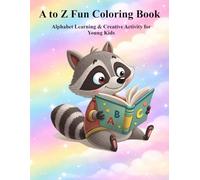 A to Z Fun Coloring Book: Alphabet Learning & Creative Activity for Young Kids