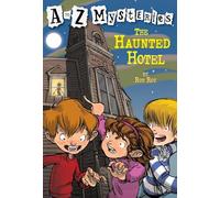 A to Z Mysteries: The Haunted Hotel: 8