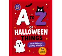 A to Z of Halloween Things: 26 Fun & Spooky Coloring Adventures