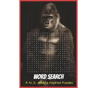 A to Z of Wildlife Word Search Puzzle Book: Easy to Read Print about Wildlife, Animals, Birds and More | 6 x 9 inches, 110 pages | 50+ Puzzles... Great for Holidays, Vacations and Free Times