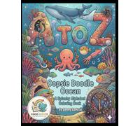 A to Z - Oopsie Doodle Ocean: A Splashy Alphabet Coloring Book
