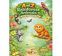 A to Z Rainforest Animals: Coloring and Activity Book