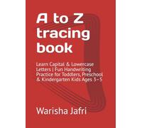 A to Z tracing book: Learn Capital & Lowercase Letters | Fun Handwriting Practice for Toddlers, Preschool & Kindergarten Kids Ages 3-5