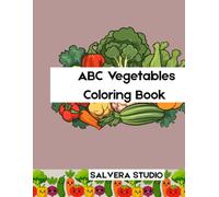A to Z Vegetable Coloring Adventure: Fun Learning for Kids: An Alphabet Coloring Book Packed with Cute Vegetables, Big Bold Designs & Educational Fun