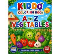 A to Z Vegetables Coloring Book for Kids: Learn ABC with Vegetables | Big Bold Outlines | Easy Coloring Pages for Preschool & Kindergarten