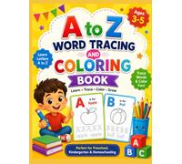 A to Z WORD TRACING AND COLORING BOOK: LEARN TRACE COLOR GROW