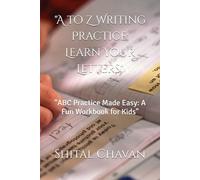 "A to Z Writing Practice: Learn Your Letters": "ABC Practice Made Easy: A Fun Workbook for Kids"