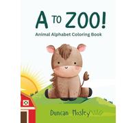 A to Zoo: Animal Alphabet Coloring Book