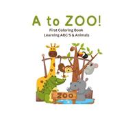 A to Zoo!: Simple beginner ABC with animals coloring book
