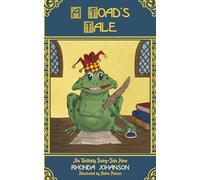 A Toad's Tale: An Unlikely Fairy Tale Hero