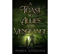 A Toast to Allies and Vengeance: 1