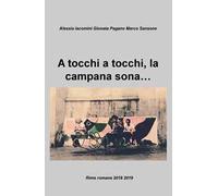 A tocchi a tocchi, la campana sona... Rime romane 2018 2019