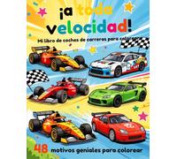 ¡A Toda Velocidad!: Libro de Colorear de Autos de Carreras para Niños: Divertidos Coches, Bólidos de Fórmula 1 y Escenas de Aventuras (Edades 3-8)