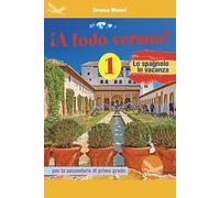¡A todo verano! Lo spagnolo in vacanza. Per la Scuola media. Ediz. per la scuola (Vol. 1)
