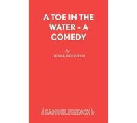 A Toe in the Water - A Comedy - Benfield Derek