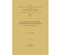 A. Toepel Die Adam- und Seth-Legenden im Syrischen «Buch der Schatzh (Tascabile)