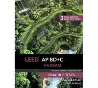 A Togay Koraltu LEED AP BD+C V4 Exam Practice Tests (Building Design (Tascabile)